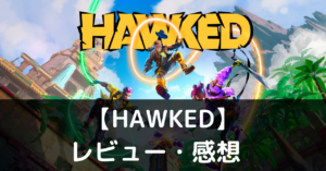 【HAWKED】は実際に面白いの？評価・レビューや魅力をご紹介